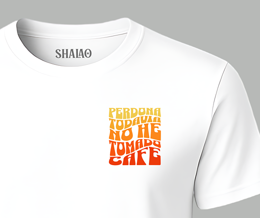 Camiseta "Perdona todavía no he tomado café"
