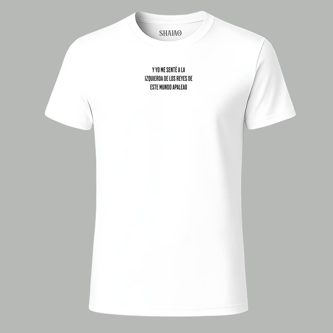 Camiseta "Y Yo me senté a la izquierda"