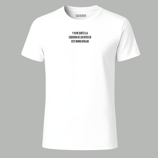 Camiseta "Y Yo me senté a la izquierda"